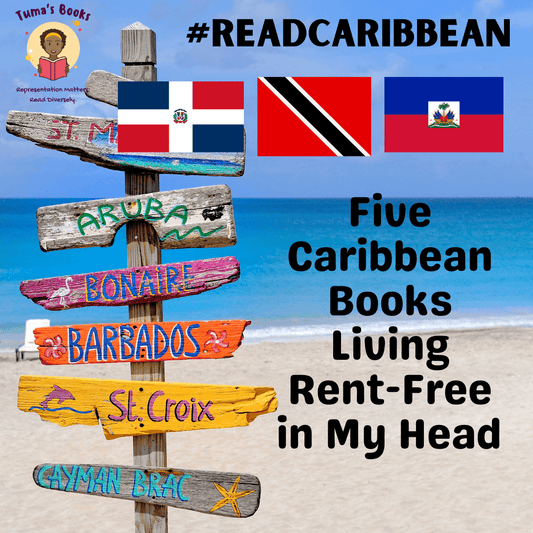 Five Caribbean Books the Live Rent Free in My Head - Tuma's Books