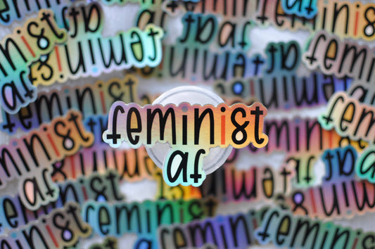 Feminist AF Holographic Sticker