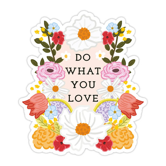 Do What You Love Vinyl Sticker - Back to School: No packaging - sent loose