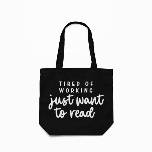 Tired of Working Canvas Tote Bag