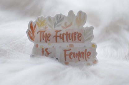 The Future Is Female Sticker