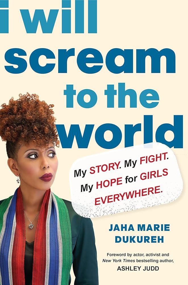 I Will Scream to the World: My Story. My Fight. My Hope for Girls Everywhere. cover image