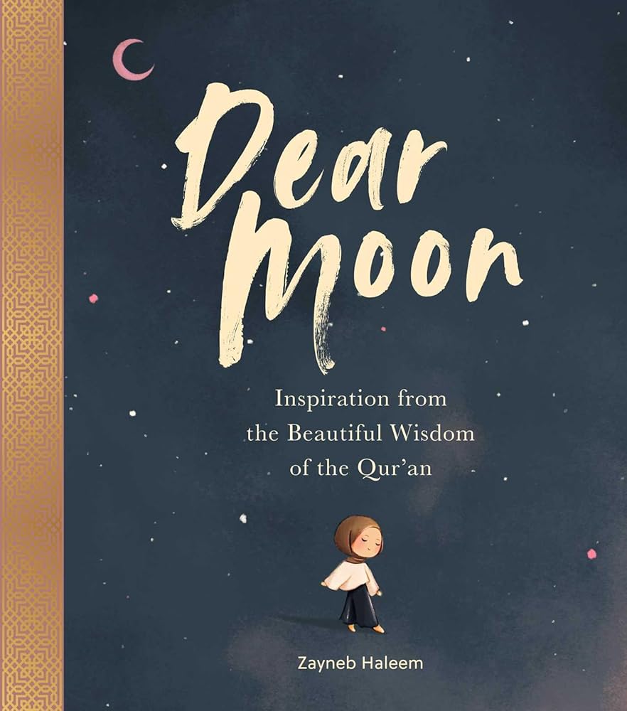 Dear Moon: Inspiration from the Beautiful Wisdom of the Qur'an cover image