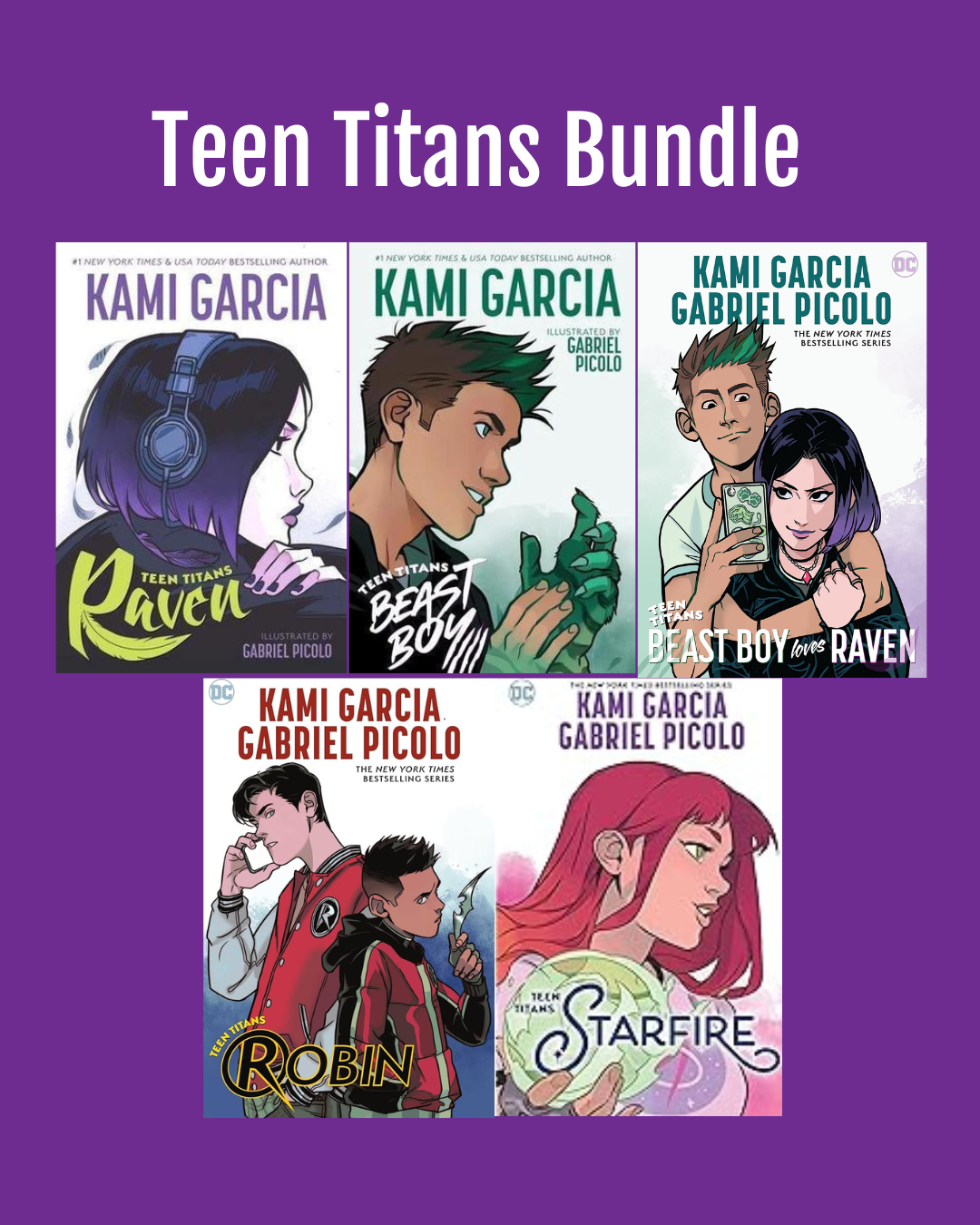 Teen Titans Series by Kami Garcia & Gabriel Piccolo