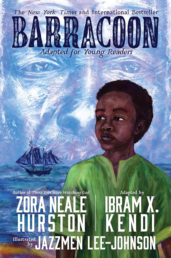 Barracoon: Adapted for Young Readers by Zora Neale Hurston, Ibram X. Kendi, Jazzmen Lee-Johnson - 9780063098336 - Tuma's Books - Tuma's Books