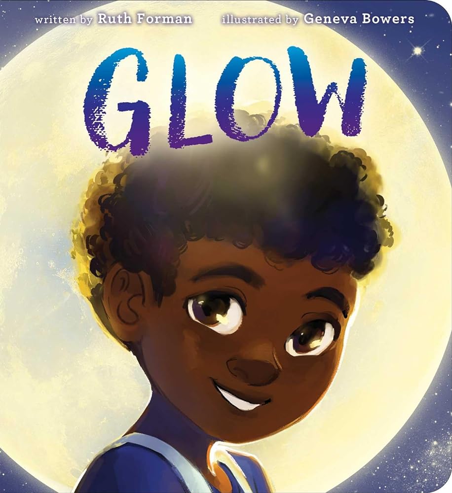 Glow by Ruth Forman, Geneva Bowers - 9781534446335 - Tuma's Books - Tuma's Books