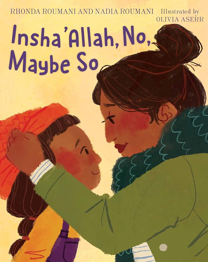 Insha'Allah, No, Maybe So by Rhonda Roumani, Nadia Roumani, Olivia Aserr - 9780823454419 - Tuma's Books - Tuma's Books