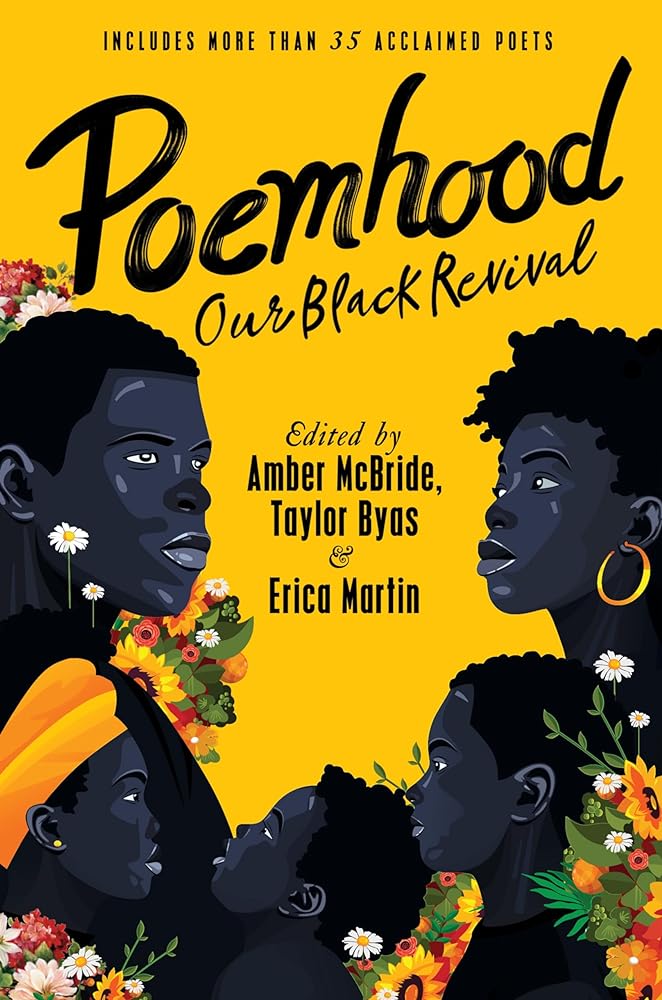 Poemhood: Our Black Revival: History, Folklore & the Black Experience: A Young Adult Poetry Anthology by Amber McBride, Erica Martin, Taylor Byas, LLC Ashwin Writing - 9780063225282 - Tuma's Books - Tuma's Books