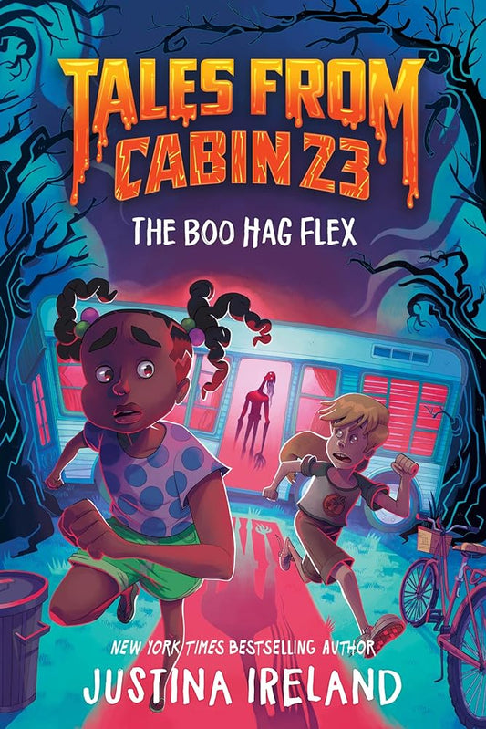 Tales from Cabin 23: The Boo Hag Flex (Tales From Cabin 23, 1) by Justina Ireland - 9780063287822 - Tuma's Books - Tuma's Books